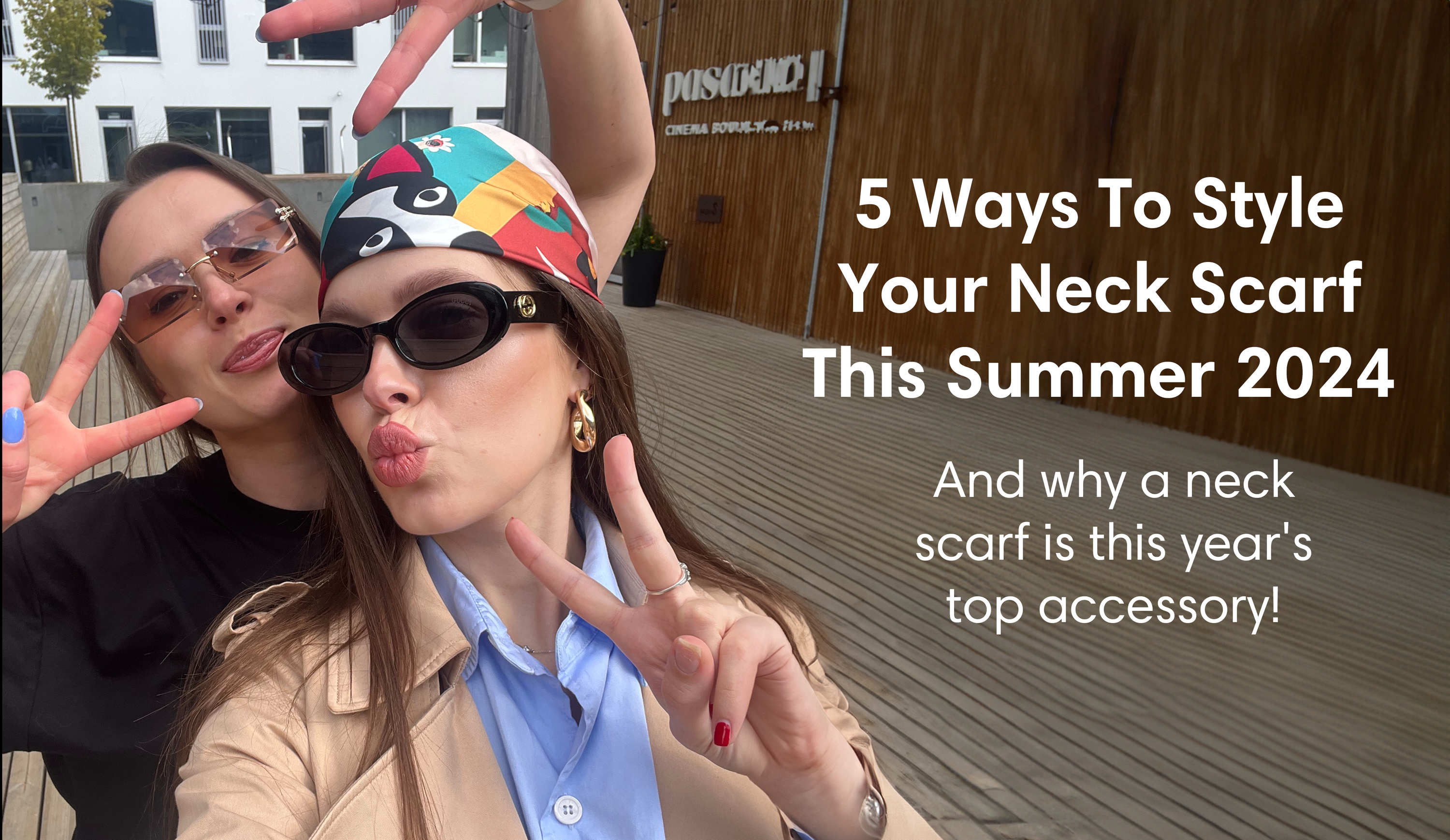 5 ways to style your neck scarf this summer