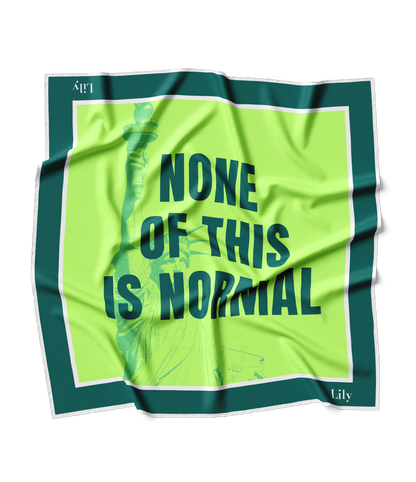 None Of This Is Normal, Green