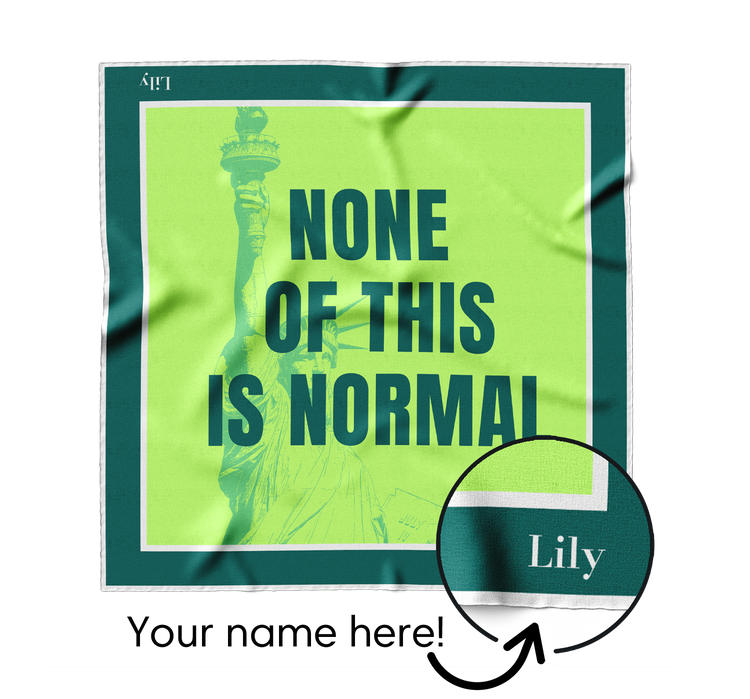 None Of This Is Normal, Green