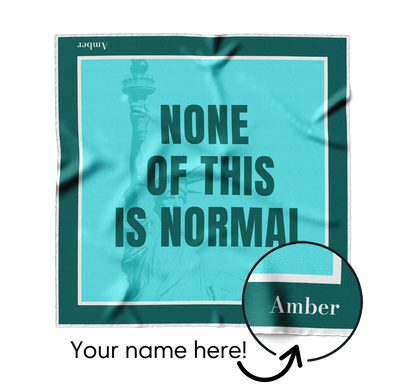 None Of This Is Normal, Teal